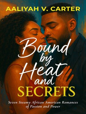 cover image of Bound by Heat and Secrets